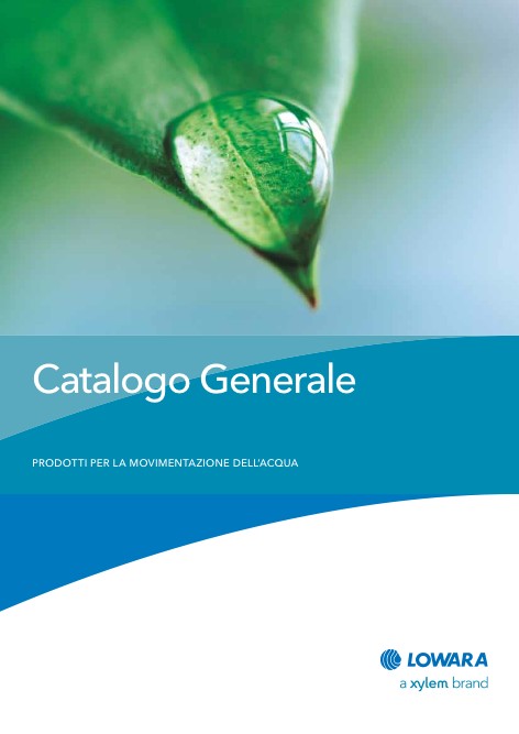 Xylem Lowara - Catalogo Prodotti per la movimentazione dell'acqua