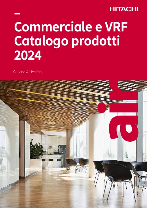 Hitachi - Catalogo Commerciale e VRF 2024