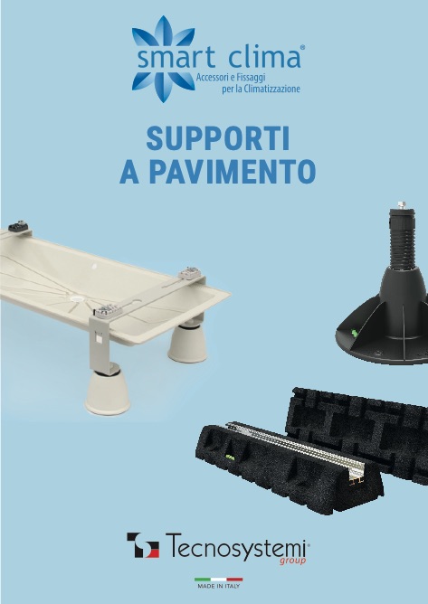 Tecnosystemi - Catalogo Smart Clima - Supporti a pavimento