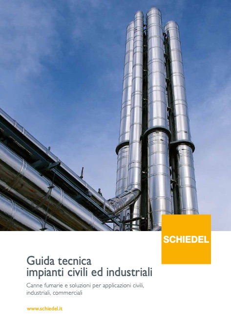 Schiedel - Catalogo Guida Impianti Civili ed Industriali