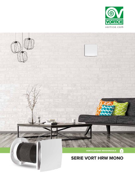 Vortice - Catalogo SERIE VORT HRW MONO