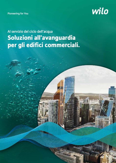 Wilo - Catalogo Soluzioni all’avanguardia per gli edifici commerciali