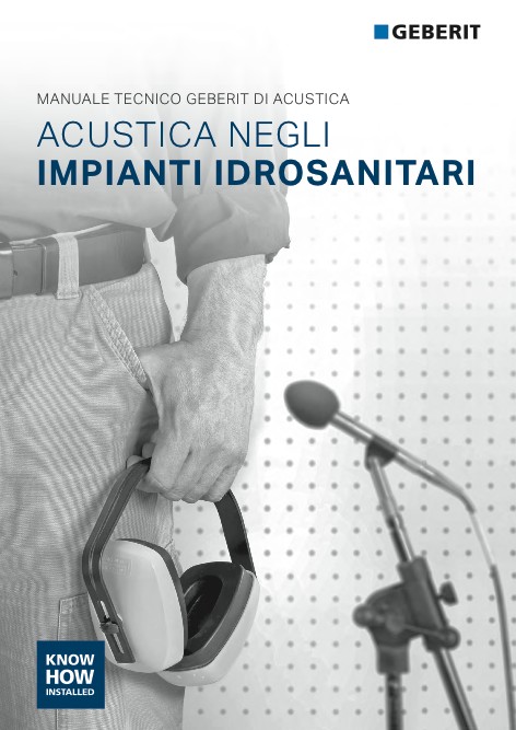 Geberit - Catalogo ACUSTICA NEGLI IMPIANTI IDROSANITARI - MANUALE TECNICO -