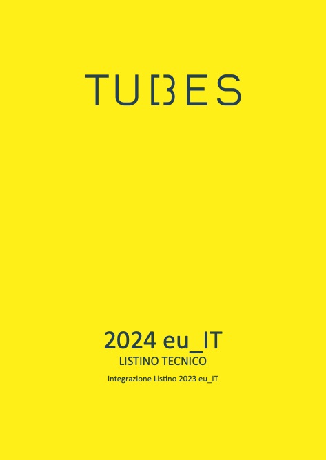 Tubes - Listino prezzi 2024 (integrazione 2023)