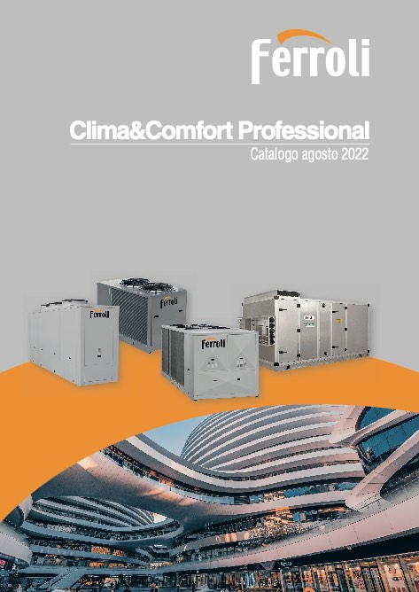 Ferroli - Catalogo CLIMA & COMFORT Professional 2022