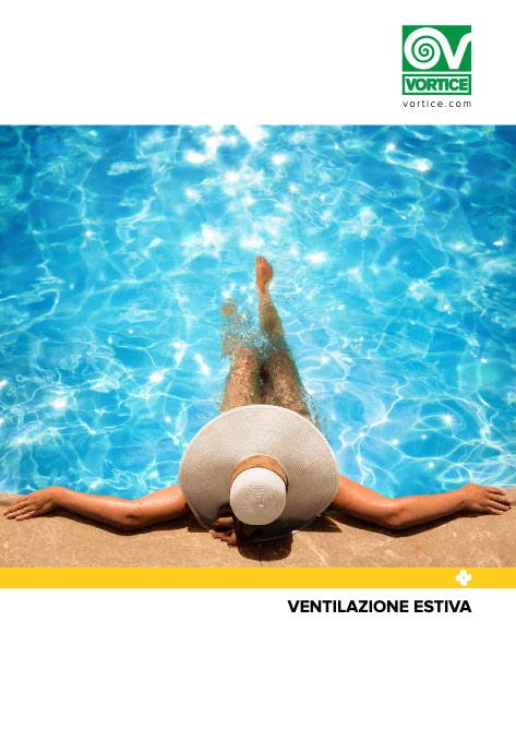 Vortice - Catalogo VENTILAZIONE ESTIVA